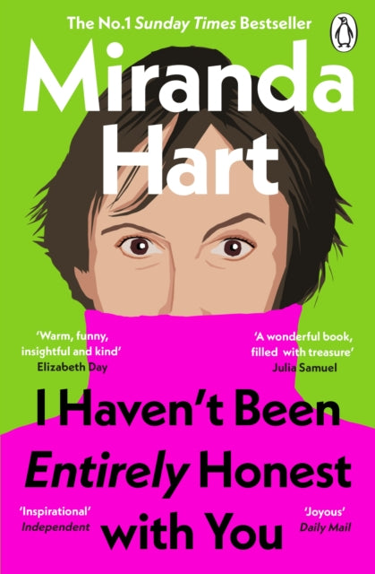 I Haven’t Been Entirely Honest with You by Miranda Hart