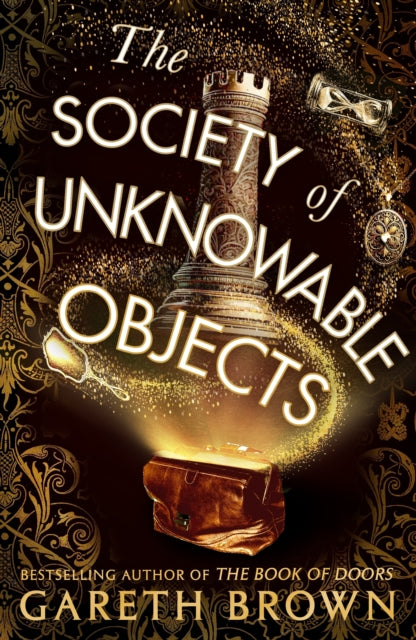 The Society of Unknowable Objects by Gareth Brown