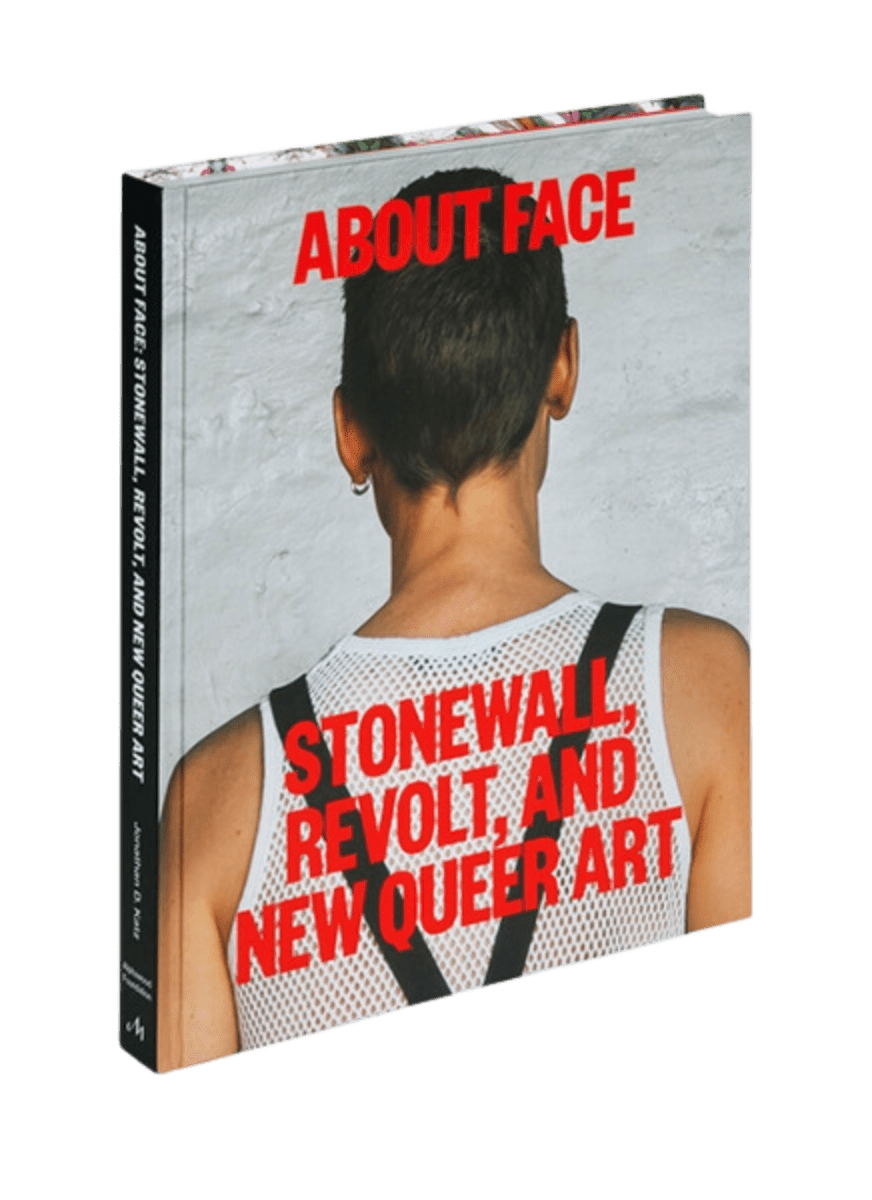 About Face: Stonewall, Revolt, and New Queer Art