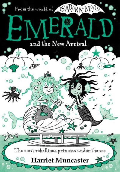 Emerald and the New Arrival by Harriet Muncaster