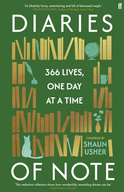 Diaries of Note: 366 Lives, One Day at a Time by Shaun Usher (