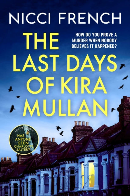 The Last Days of Kira Mullan by Nicci French