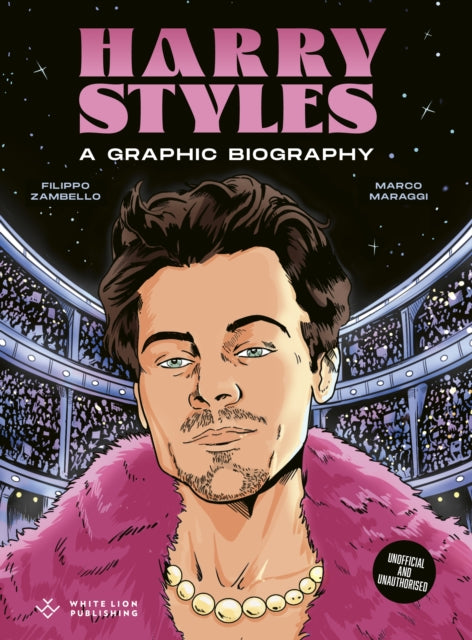 Harry Styles : A Graphic Biography by Filippo Zambello