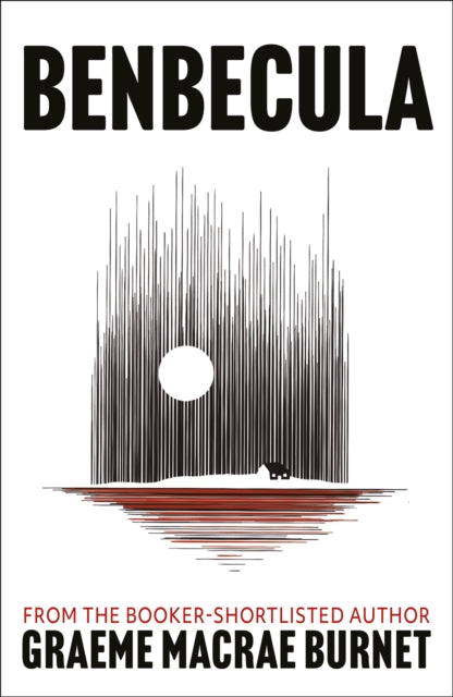 Benbecula: Darkland Tales by Graeme Macrae Burnet