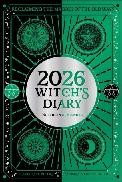 2026 Witch's Diary: Northern Hemisphere : Reclaiming the magick of the old ways