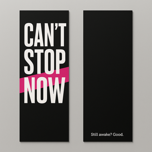 Bookmark – “CAN’T STOP NOW”